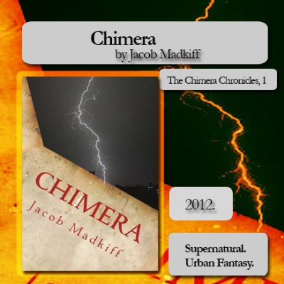 Chimera: Take Down a Murderer that Transcends Centuries in this Dark Urban&nbsp;Fantasy
